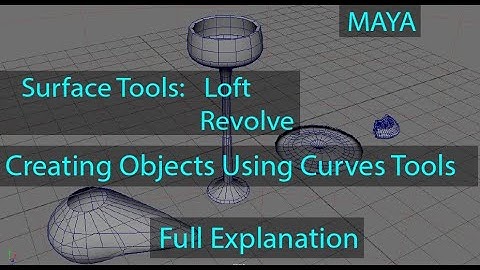 Maya object creation by using curves-CV,EP,Bezier,Pencil,Loft & Revolve,how to convert Nurms-Polygon