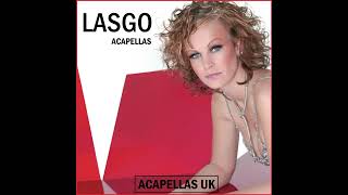 Lasgo - Acapella Pack [Acapellas UK] (Read Description) #acapellasuk #music