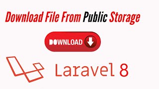 Download files from public storage | Laravel File Download