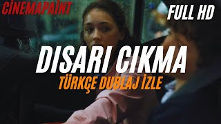 Dışarı Çıkma Türkçe Dublaj Aksiyon Filmi İzle Full Hd