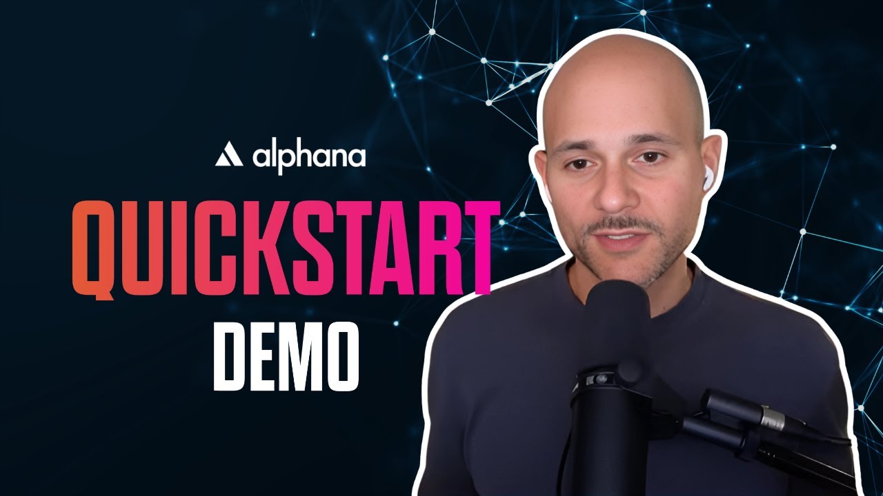 Alphana Quickstart Demo