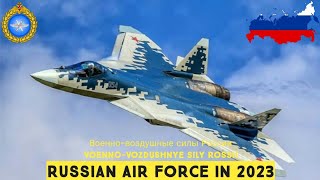 Russian Air Force In 2023 | Russia | Военно-воздушные силы РоссииVoenno-vozdushnye sily Rossii