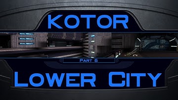 KotOR - Part 5 - Lower City