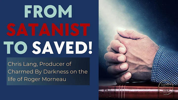 From Satanist to Saved - Chris Lang, Producer of C...