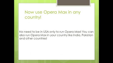 Now Run Opera Max in Any Country