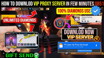 Free Fire Vip Proxy Server Download ( 100% Working )🥳💥Download Vip Proxy Server in 1 Minute FF Proxy