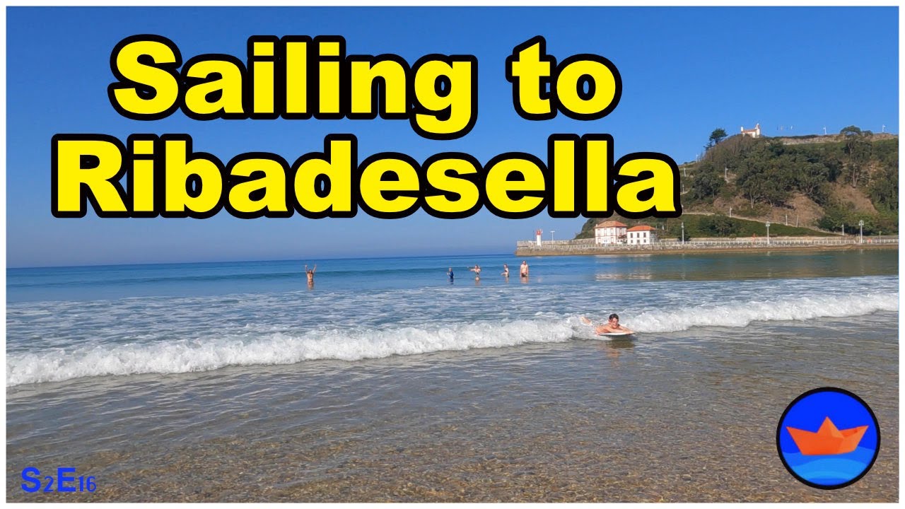 Sailing To Ribadesella | Series 2 Episode 16 | Ep 83