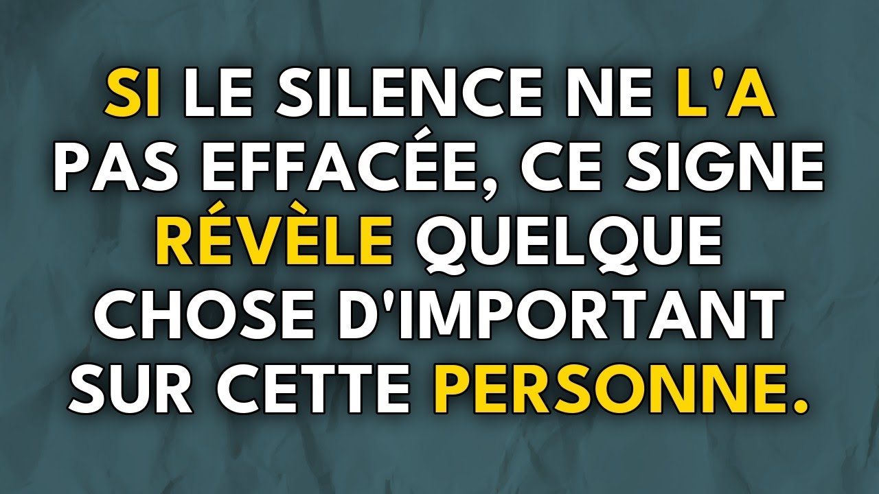 Si Le Silence Ne L'a Pas Effacée, Ce Signe Révèle Quelque Chose D'important Sur Cette Personne.