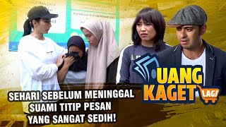 UANG KAGET LAGI EPS 287 -  Sehari Sebelum Meninggal Suami Titip Pesan Yang Sangat Sedih!