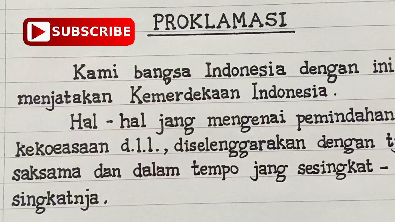 Tulisan Tangan Bagus, Rapi, Indah, dan BersihTeks Proklamasi Versi