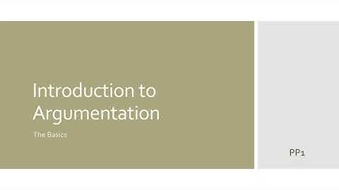 Formal Logic [Module 1] Introduction to Argumentation - Video 1