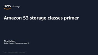 AWS Pi Week 2021: Amazon S3 storage classes primer | AWS Events