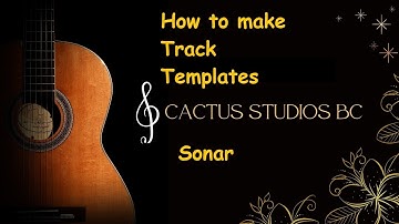 Sonar- How to make Track templates