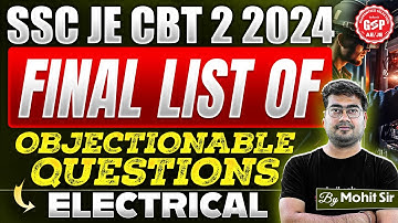 SSC JE CBT 2 2024 Final List of Objectionable Questions in Electrical Engineering | Mohit Sir