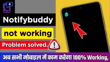 Notifybuddy not working problem solved || अब सभी फ़ोन में काम करेगा ||