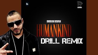 Imran khan - Humankind Drill Remix Resimi