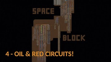 Factorio SpaceBlock 4 - Some Hot Space Oil Anyone?