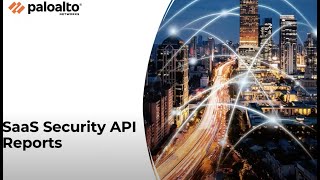 SaaS Security API - Reporting