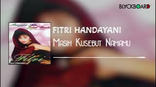 Fitri Handayani - Masih Ku Sebut Namamu