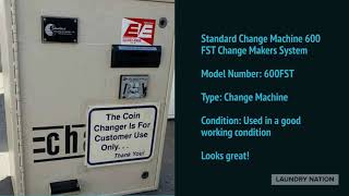 STANDARD CHANGE MACHINE 600 FST