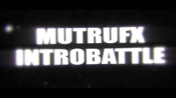 MutruFX Introbattle Promo  [Sponsored by KenshoNetwork]