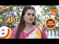 Tera Kya Hoga Alia - Ep 88 - Full Episode - 26th December 2019