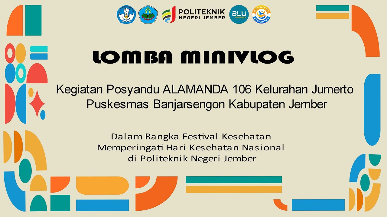 Lomba Minivlog Kegiatan Posyandu ALAMANDA 106 Kelurahan Jumerto Puskesmas Banjarsengon Kab. Jember