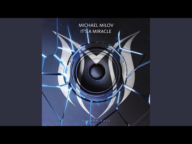 Michael Milov - Its A Miracle