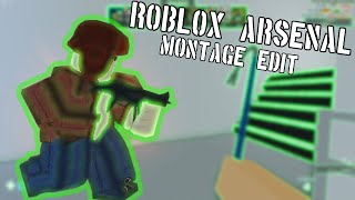 ROBLOX ARSENAL MONTAGE EDIT