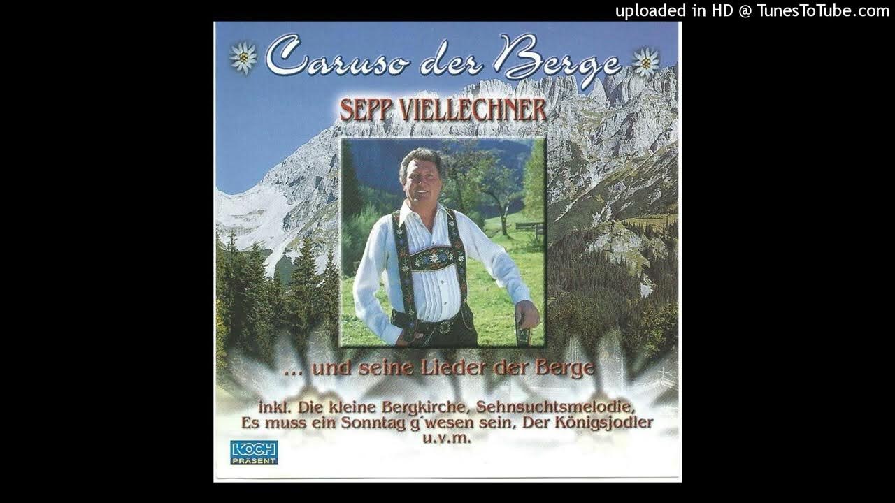 Sepp Viellechner-das war vor hundert Jahren schon .Jodel-Polka Sepp Viellechner-das war vor hundert Jahren schon .Jodel-Polka