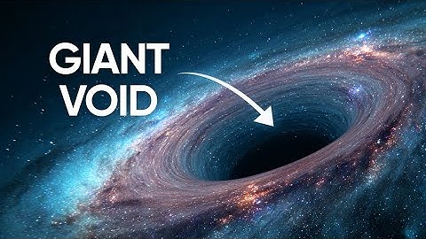 There’s a Giant Void in the Universe — And We Don’t Know Why!