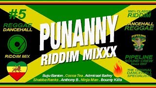 PUNANNY Riddim Mixxx (Buju Banton, Capleton, Anthony B, Admiral Bailey and more)