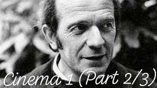 Gilles Deleuze's 'Cinema 1: The Movement Image' (Part 2/3)