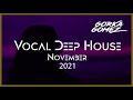 Vocal Deep House Mix - November 2021 - #33