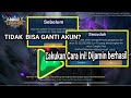 Cara mengatasi mobile legend yg tidak bisa ganti akun season terbaru - Cara mengatasi mobile legend yg tidak bisa ganti akun season terbaru