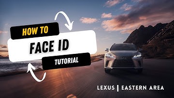 2023 RX How-To: Face ID Setup