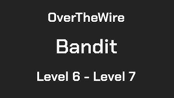 OverTheWire Bandit Level 6 - Level 7