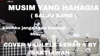 Download Lagu MUSIM YANG BAHAGIA- SALJU BAND- COVER UKULELE SENAR 4 BY SAKTIAWAN  MP3