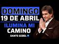 EMPIEZA EL DOMINGO CON FE | Ilumina Mi Camino Y Dirígeme, Padre Celestial | Dante Gebel