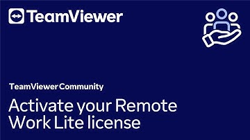 How to activate your Remote Work Lite license in TeamViewer (Classic)