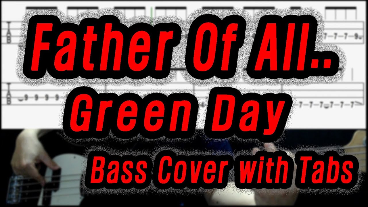 Green Day - Father Of All.. (Bass cover with tabs 173)