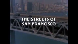 The Streets of San Francisco 1972 - 1977 Opening and Closing Theme