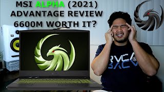 MSI Alpha 15 Advantage Edition (2021) Review : Is the RX 6600M Worth It?