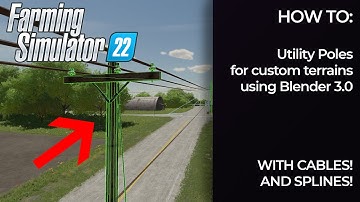 FS22 - Utility Poles for your Custom Terrain using Blender 3.0