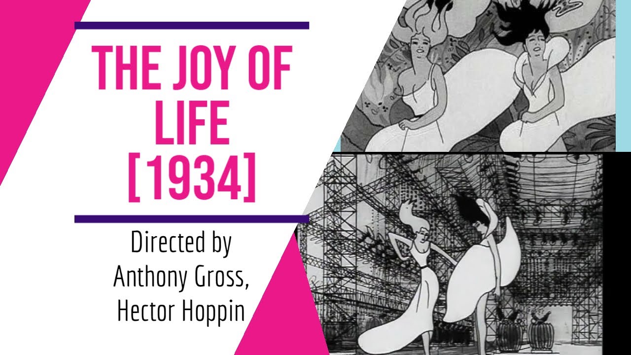 The Joy of Life 1934 ‘La joie de vivre’ Directed by Anthony Gross ...