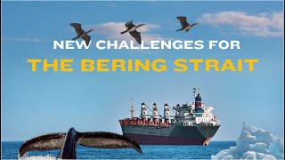 New Challenges for the Bering Strait