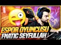 YENİ E-SPOR OYUNCUSU FNATIC (FNC) SEYFULLAH :P