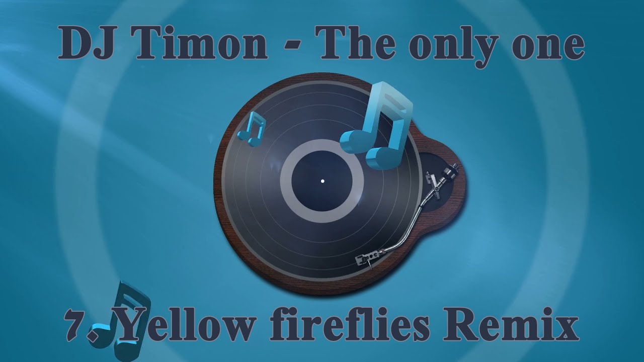07 Yellow fireflies Remix - DJ Timon - YouTube