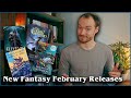 NEW Anticipated Fantasy Releases in February