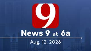 News 9 at 6a Full Newscast August 12 2026
